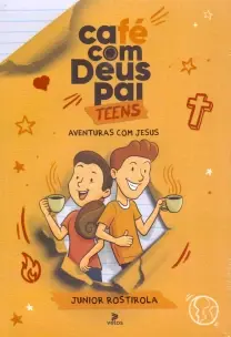 Cafe Com Deus Pai Teens - Aventuras Com Jesus