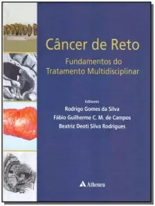 Câncer De Reto - Fundamentos Do Tratamento Multidisciplinar