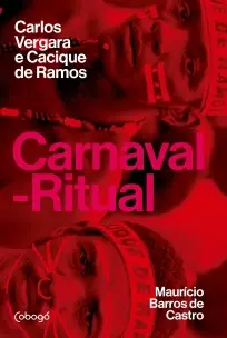 Carnaval-ritual - Carlos Vergara e Cacique De Ramos