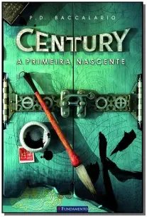 Century 04 - a Primeira Nascente
