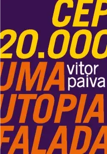 Cep 20.000 - Uma Utopia Falada