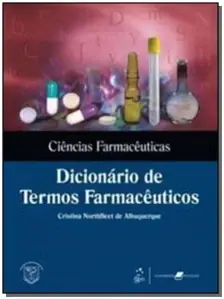 Ciências Farmacêuticas - Dicionário De Termos Farm
