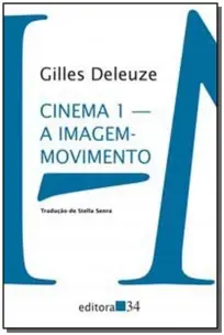 Cinema 1 - A Imagem-movimento