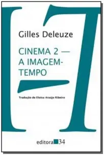 Cinema 2 - A Imagem-Tempo