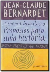 Cinema Brasileiro: Propostas Para História - Bolso