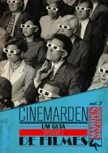 Cinemarden - Volume 3 - Um Guia Possível De Filmes