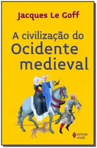 Civilizacao Do Ocidente Medieval