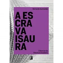 Clássicos da Literatura Brasileira - A Escrava Isaura