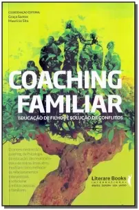 Coaching Familiarxeducação De Filhos e Solução De Conflitos
