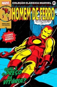 Coleção Clássica Marvel Vol. 41 - Homem de Ferro - Vol. 5
