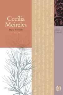 Os Melhores Poemas De Cecília Meireles - Seleção Maria Fernanda
