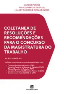 Coletânea de Resoluções e Recomendações Para o Concurso da Magistratura do Trabalho - 01Ed/23