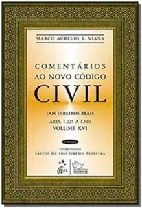 Comentários Ao Novo Código Civil - Vol.xvi