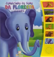 Conhecendo Os Sons Da Floresta: Elefante
