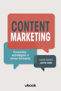 Content Marketing: Conceitos, Estratégias e Novos Formatos