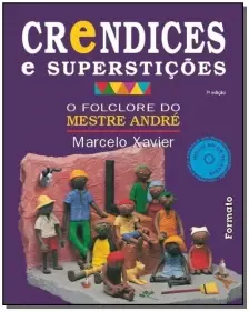 CRENDICES E SUPERSTIÇÕES (COM CD)
