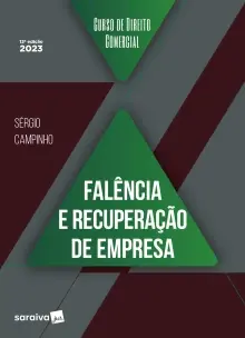 Curso de Direito Comercial - Falência e Recuperação de Empresa - 13Ed/23