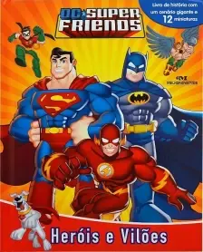 Dc Superfriends - Heróis e Vilões