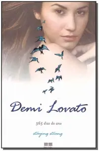 Demi Lovato: 365 Dias Por Ano