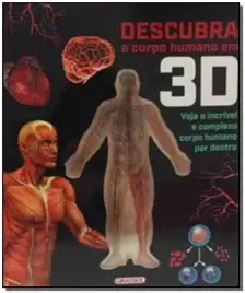 DESCUBRA O CORPO HUMANO EM 3D