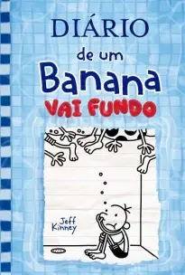 Diário de um Banana – Vol.15 - Vai Fundo