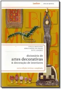 Dicionário de Artes Decorativas e Decoração de Interiores