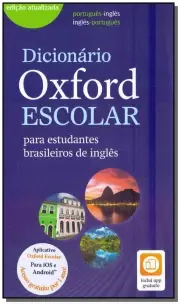 Dicionário Oxford Escolar - Para Estudantes Brasileiros de Inglês
