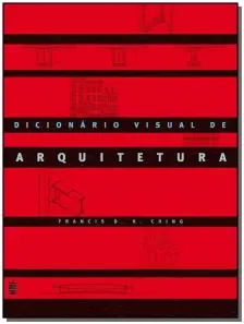 Dicionário Visual de Arquitetura - 02Ed/10