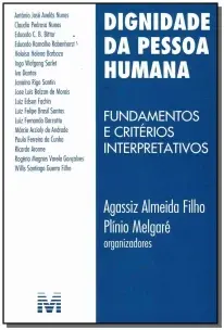 Dignidade Da Pessoa Humana - 1 Ed./2009