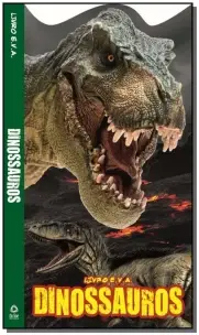 Dinossauros - Livro E.V.A.