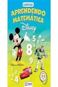 Disney Cartilha - Aprendendo Matemática - 3 a 5 Anos