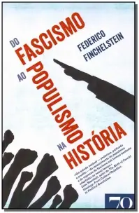 Do Fascismo ao Populismo na História