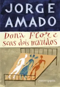 Dona Flor e Seus Dois Maridos (Edição De Bolso) - História Moral e De Amor