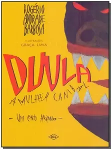 Duula - A Mulher Canibal - Um Conto Africano