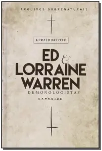 Ed e Lorraine Warren: Demonologistas