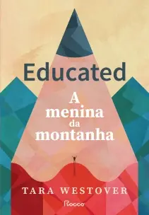 Educated - A Menina da Montanha