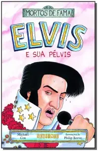 Elvis e Sua Pélvis