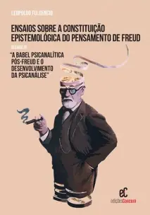 Ensaios Sobre a Constituição Epistemológica do Pensamento de Freud