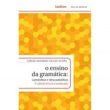 Ensino da Gramática: Caminhos E Descaminhos - 02Ed/16