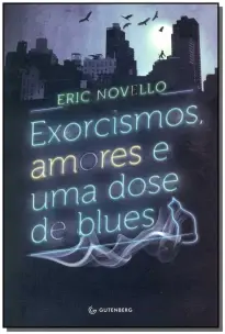 Exorcismos, Amores e Uma Dose De Blues