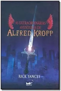 As Extraordinárias Aventuras De Alfred Kropp