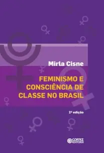 Feminismo e Consciência De Classe No Brasil