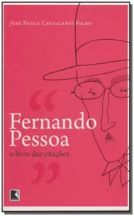 FERNANDO PESSOA - O LIVRO DAS CITAÇÕES 02ED/16