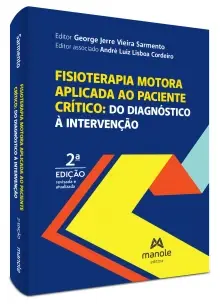 Fisioterapia Motora Aplicada Ao Paciente Crítico - Do Diagnóstico à Intervenção - 02Ed/22