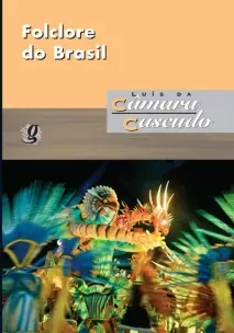 Folclore do Brasil: Pesquisas e Notas