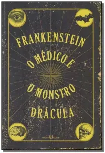 Frankenstein - o Médico e o Monstro - Drácula
