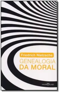 Genealogia da Moral - Edição Especial