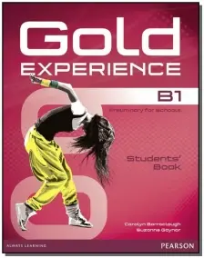 Gold Experience B1 Preliminary For Schools - Student´s  Book
