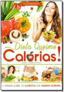 Guia da Boa Saúde - Nº 11 - Dieta Queime Calorias!