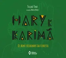 Hary e Karimã - Os Bons Velhinhos da Floresta